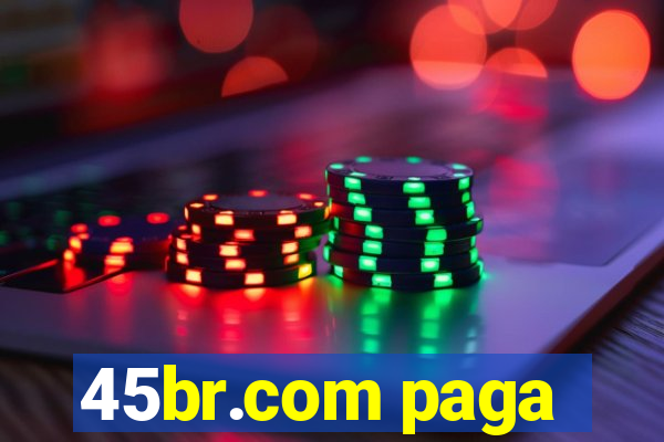 45br.com paga